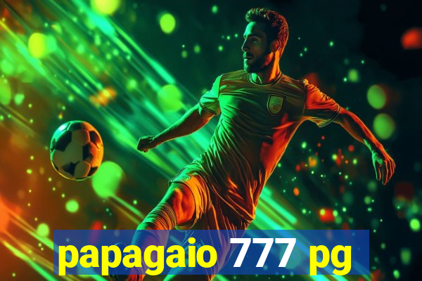 papagaio 777 pg